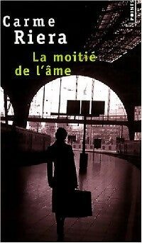 Livrenpoche : La moitié de l'âme - Carmen Riera - Livre