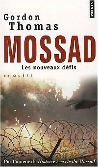 Mossad. Les nouveaux défis - Gordon Thomas -  Points - Livre