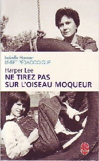 Livrenpoche : Ne tirez pas sur l'oiseau moqueur. Livret pédagogique - Isabelle Hausser, Harper Lee - Livre