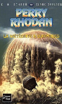 La météorite à surprises - Karl Herbert Scheer, Clark Darlton - Livre