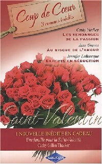 Livrenpoche : Les vendanges de la passion / Au risque de l'amour / Experts en séduction - Jennifer Labrecque, Jane Graves, Cathy Yardley, Cathy Gillen Thacker - Livre
