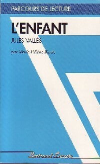 Livrenpoche : L'enfant de Jules Vallès - Marie-Hélène Biaute - Livre