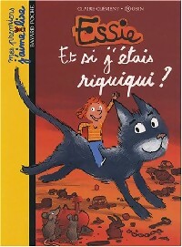 Livrenpoche : Essie et si j'étais minuscule - Claire Clément - Livre