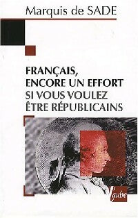 Livrenpoche : Français, encore un effort si vous voulez être républicains - D.A.F. Marquis De Sade - Livre