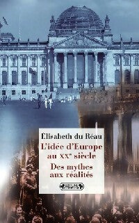 Livrenpoche : L'idée d'Europe au XXe siècle - Elisabeth Du Réau - Livre