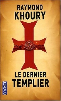 Livrenpoche : Le dernier templier - Raymond Khoury - Livre