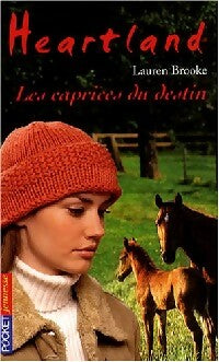 Livrenpoche : Heartland Tome XXXI : Les caprices du destin - Lauren Brooke - Livre