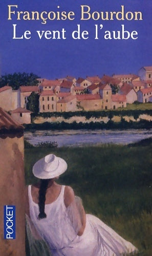 Livrenpoche : Le vent de l'aube - Françoise Bourdon - Livre