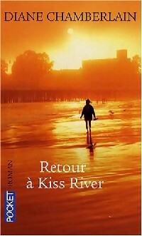 Livrenpoche : Retour à Kiss River - Diane Chamberlain - Livre