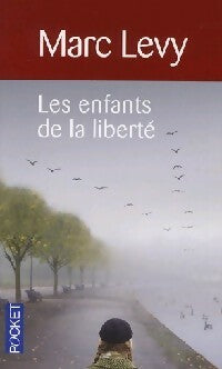 Livrenpoche : Les enfants de la liberté - Marc Lévy - Livre