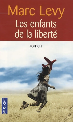 Livrenpoche : Les enfants de la liberté - Marc Lévy - Livre