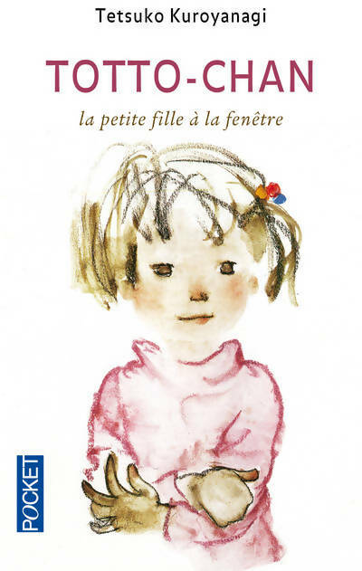Livrenpoche : Totto-Chan, la petite fille à la fenêtre - Tetsuko Kuroyanagi - Livre