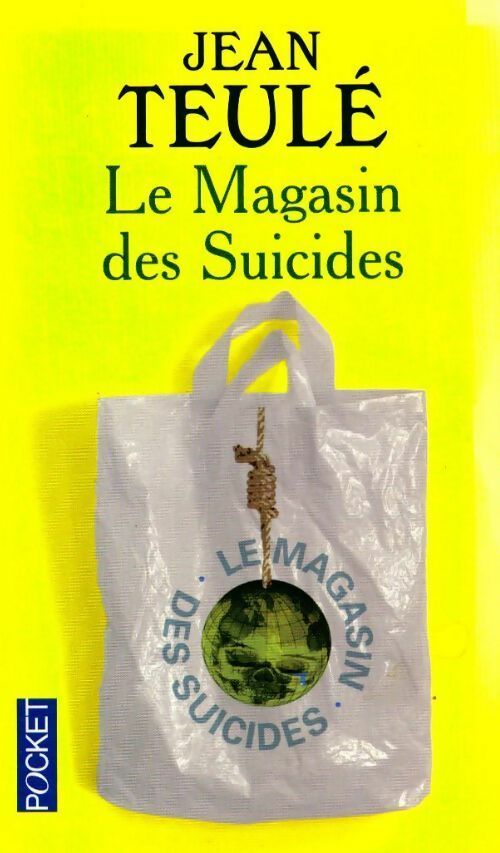 Livrenpoche : Le magasin des suicides - Jean Teulé - Livre