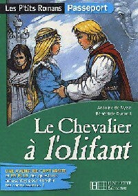 Livrenpoche : Le chevalier à l'olifant - Antoine De Nysse, Bénédicte Durand - Livre