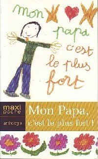 Livrenpoche : Mon papa, c'est le plus fort ! - Collectif - Livre