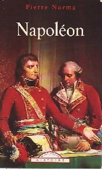 Livrenpoche : Napoléon - Pierre Norma - Livre