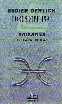 Livrenpoche : Horoscope 1992 : Poissons - Didier Derlich - Livre