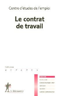 Livrenpoche : Le contrat de travail - Centre d'études de l'emploi - Livre