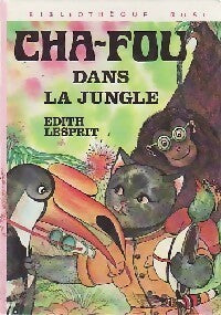 Livrenpoche : Cha-Fou dans la jungle - Edith Lesprit - Livre