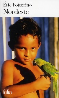 Livrenpoche : Nordeste - Eric Fottorino - Livre