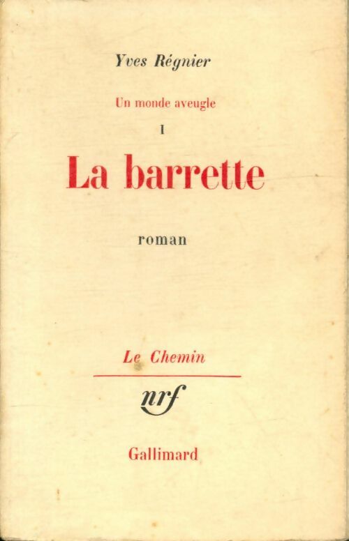 Livrenpoche : Un monde aveugle Tome I : La barrette - Yves Régnier - Livre