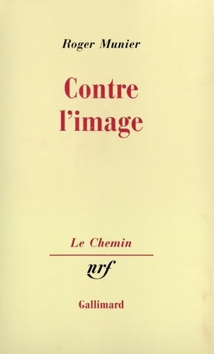 Livrenpoche : Contre l'image - Roger Munier - Livre