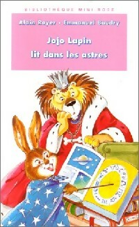 Livrenpoche : Jojo lapin lit dans les astres - Alain Royer, Emmanuel Baudry - Livre