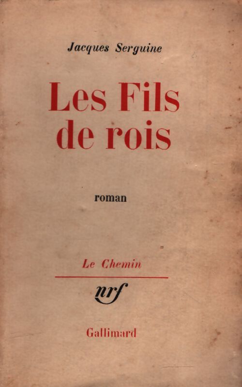 Les fils des rois - Jacques Serguine - Livre