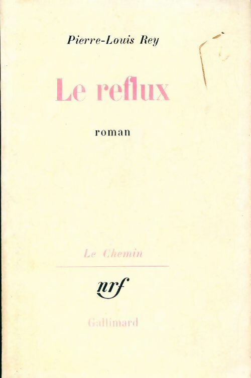Le reflux - Pierre-Louis Rey -  Le chemin - Livre