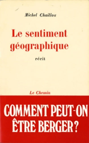 Livrenpoche : Le sentiment géographique - Michel Chaillou - Livre