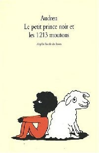 Livrenpoche : Le petit prince noir et les 1213 moutons - Audren - Livre