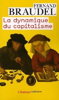 La dynamique du capitalisme - Fernand Braudel - Livre