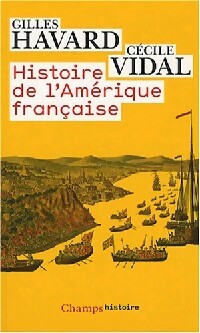 Livrenpoche : Histoire de l'Amérique française - Gilles Havard, Cécile Vidal - Livre