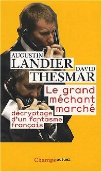 Livrenpoche : Le grand méchant marché - Augustin Landier, David Thesmar - Livre
