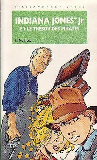 Livrenpoche : Indiana Jones Jr et le trèsor des pirates - J.N Fox - Livre