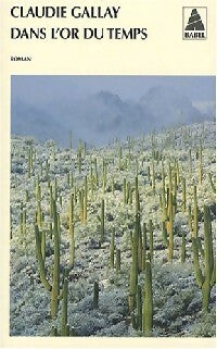 Livrenpoche : Dans l'or du temps - Claudie Gallay - Livre