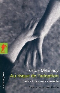 Au risque de l'adoption - Cécile Delannoy -  La Découverte poche - Livre