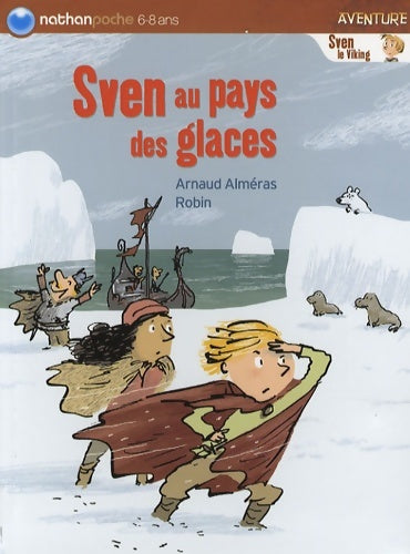 Livrenpoche : Sven au pays des glaces - Arnaud Alméras - Livre