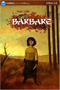 Livrenpoche : Petit barbare - Vincent Cuvelier - Livre