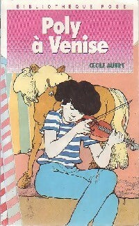 Poly à Venise - Cécile Aubry -  Bibliothèque rose (4ème série) - Livre