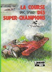 Livrenpoche : La course des super-champions - Eric Speed - Livre