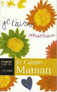 Livrenpoche : Je t'aime maman - Collectif - Livre
