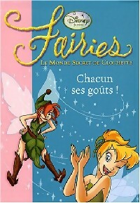 Livrenpoche : Fairies Tome VI : Chacun ses goûts ! - Walt Disney - Livre