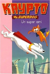 Livrenpoche : Krypto Tome IV : Un super ami - Collectif - Livre