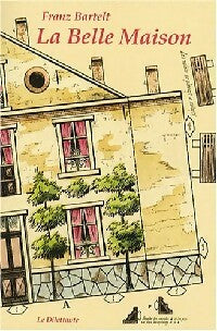 Livrenpoche : La belle maison - Franz Bartelt - Livre