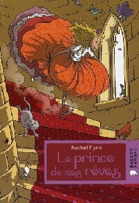 Livrenpoche : Le prince de mes rêves - Rachel Flynn - Livre