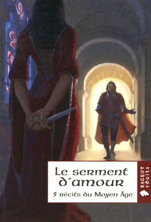 Livrenpoche : Le serment d'amour - Collectif - Livre