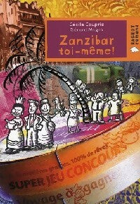 Zanzibar toi-même ! - Cécile Couprie -  Rageot Poche - Livre