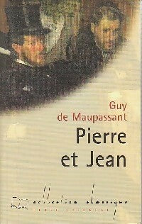 Pierre et Jean - Guy De Maupassant -  Classique - Livre