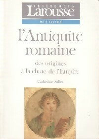 Livrenpoche : L'antiquité romaine : des origines à la chute de l'Empire - Catherine Salles - Livre